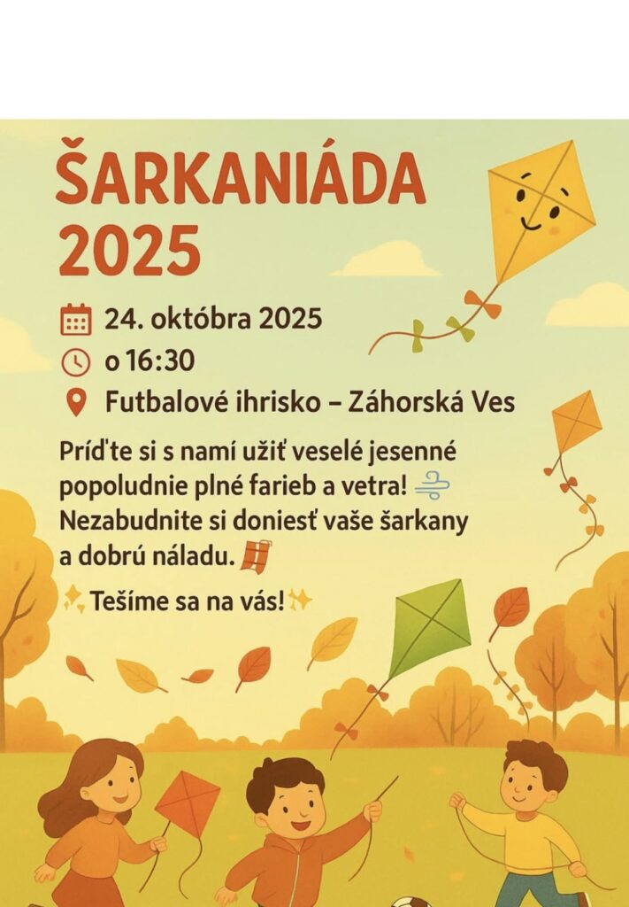Plagát Šarkaniáda 2025, 24. októbra o 16:30, futbalové ihrisko Záhorská Ves